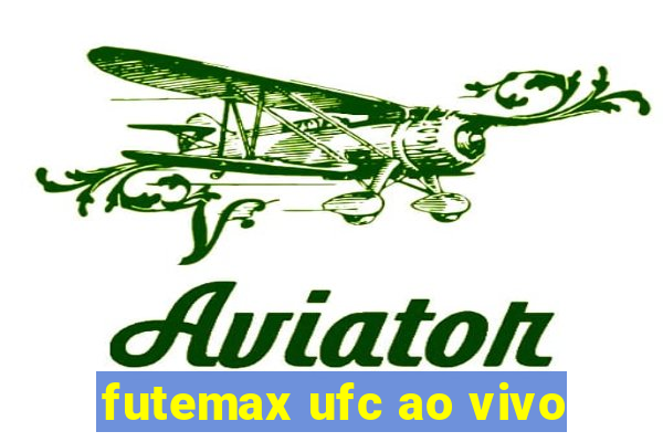 futemax ufc ao vivo